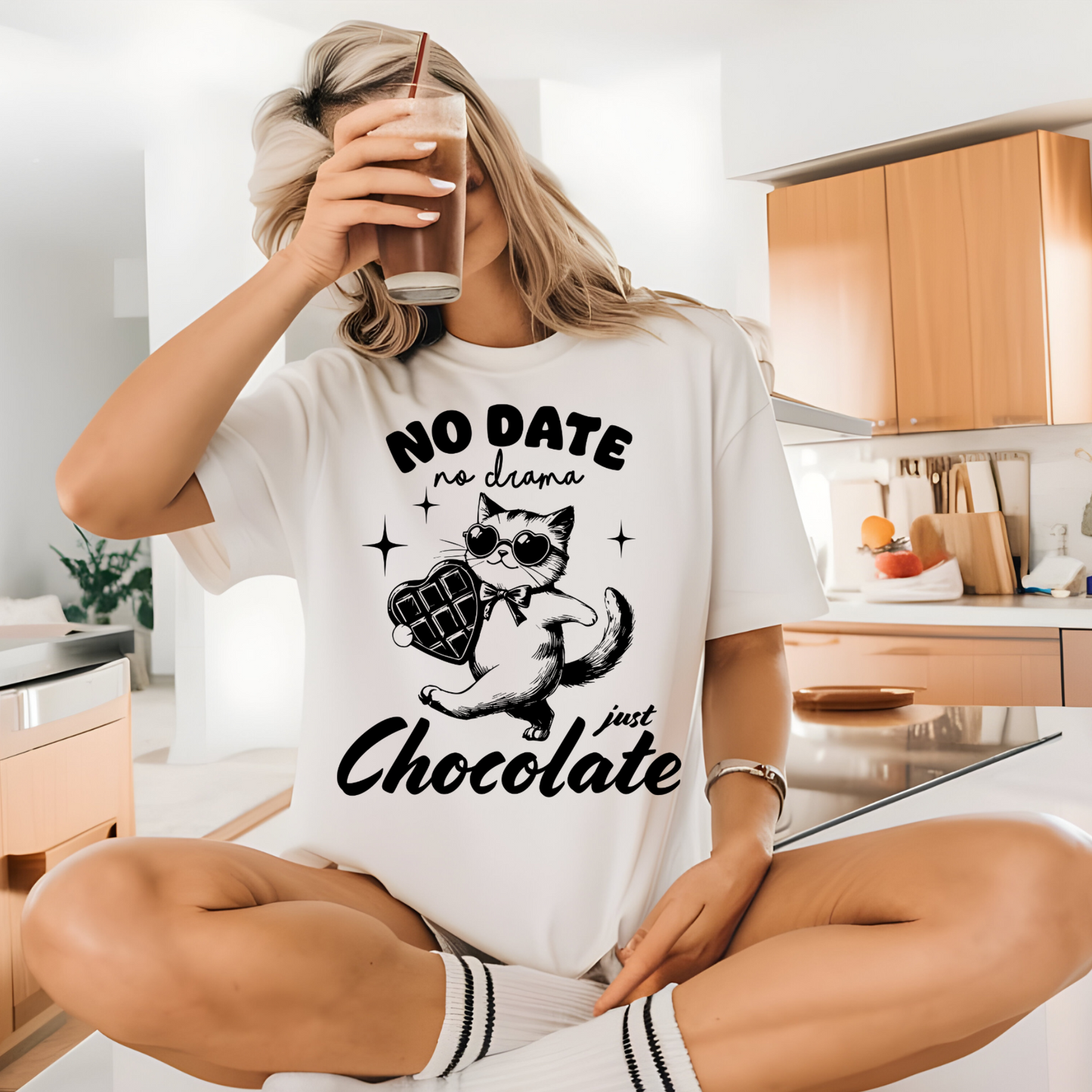 No Date No Drama Just Chocklate